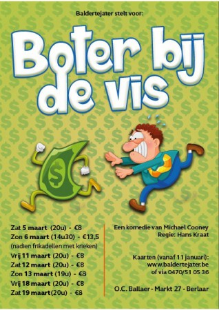 2016 "Boter bij de vis" van Michael Cooney - Baldertejater